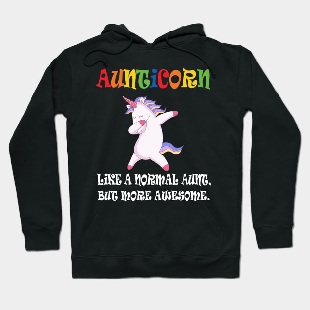 Aunticorn like a normal Aunt Hoodie by Work Memes